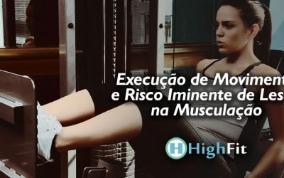 Execução de Movimento e Risco Iminente de Lesão na Musculação