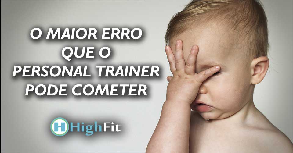 O maior erro que o personal trainer pode cometer na hora de prescrever o treinamento de musculação.