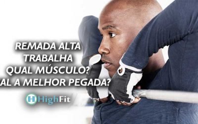 Remada Alta trabalha qual músculo e qual a melhor pegada?