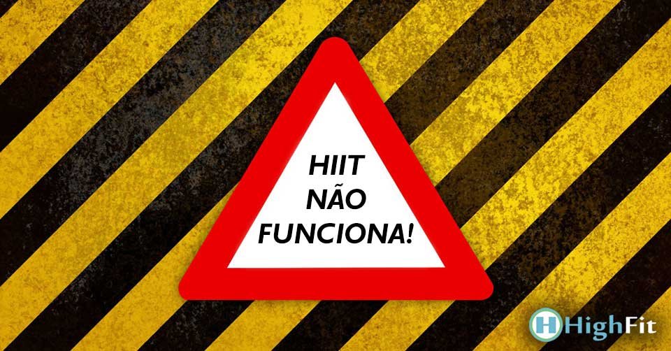 HIIT não funciona
