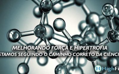 Melhorando força e hipertrofia – Estamos seguindo o caminho correto da ciência?